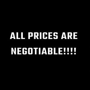 ALL PRICES ARE NEGOTIABLE